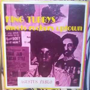 Agustus Pablo - King Tubbys Meets Rockers Uptown mp3