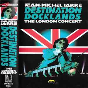 Jean-Michel Jarre - Destination Docklands - The London Concert mp3
