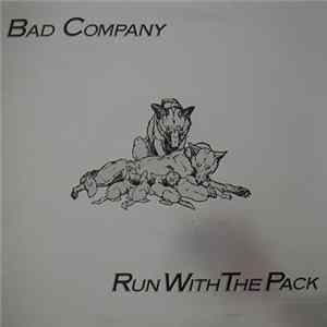 Bad Company - Run With The Pack mp3