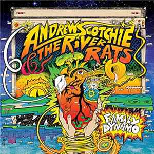 Andrew Scotchie & The River Rats - Family Dynamo mp3