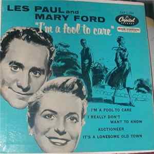 Les Paul & Mary Ford - I'm A Fool To Care mp3