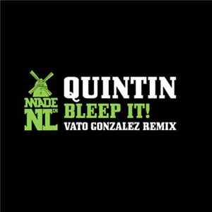 Quintin - Bleep It! (Vato Gonzales Remix) mp3