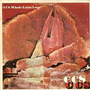 CCS - Whole Lotta Love mp3