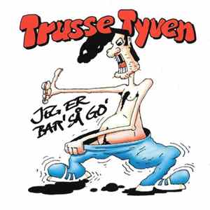 Trussetyven - Jeg Er Bar' Så Go' mp3