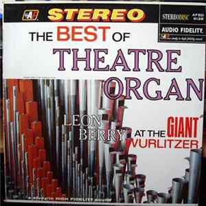 Leon Berry - The Best Of Theatre Organ Leon Berry mp3