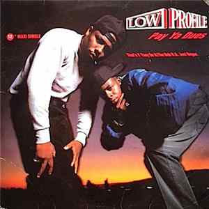 Low Profile - Pay Ya Dues / That's Y They Do It / The Dub B.U. Just Begun mp3