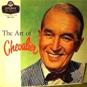 Maurice Chevalier - The Art Of Chevalier mp3