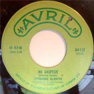 Catherine Blanche - Ma Gaspesie mp3
