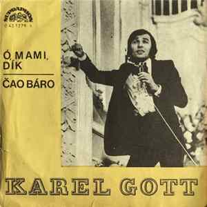 Karel Gott - Ó, Mami, Dík / Čao Báro mp3