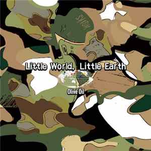 Olive Oil - Little World, Little Earth mp3