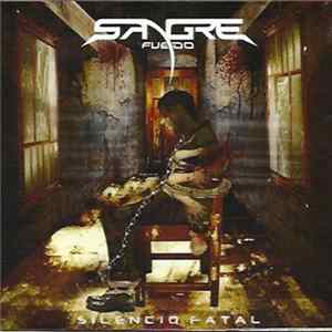 Sangre y Fuego - Silencio Fatal mp3