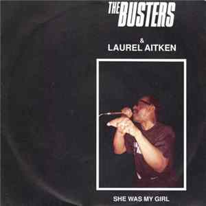 The Busters & Laurel Aitken - She Was My Girl mp3