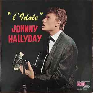 Johnny Hallyday - L'Idole mp3