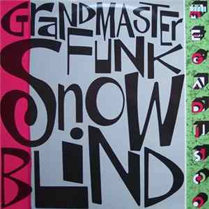 Grandmaster Funk - Snowblind mp3
