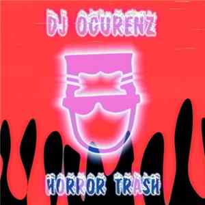 DJ Ogurenz - Horror Trash mp3