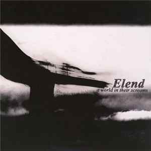Elend - A World In Their Screams mp3