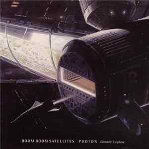 Boom Boom Satellites - Photon Commin' 2 A Phase mp3