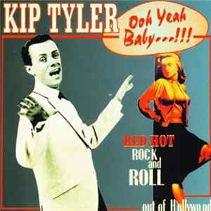 Kip Tyler - Ooh Yeah Baby...!!! mp3