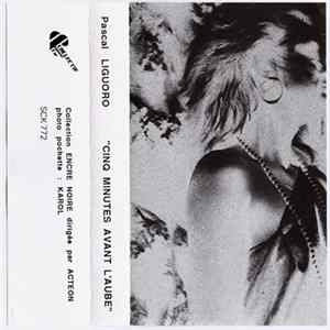 Pascal Liguoro - Cinq Minutes Avant L'Aube mp3