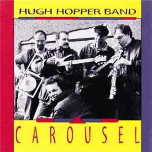Hugh Hopper Band - Carousel mp3