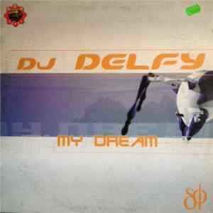 DJ Delfy - My Dream mp3