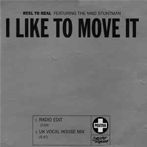 Reel To Real Featuring The Mad Stuntman - I Like To Move It mp3