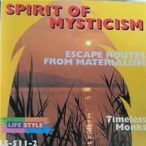 Timeless Monks - Spirit Of Mysticism (Escape Routes From Materialism) mp3