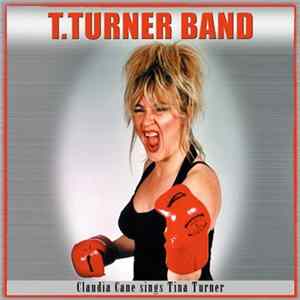 T. Turner Band - The Best mp3