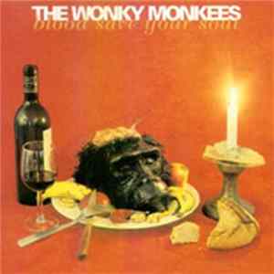 The Wonky Monkees - Blood Save Your Soul mp3