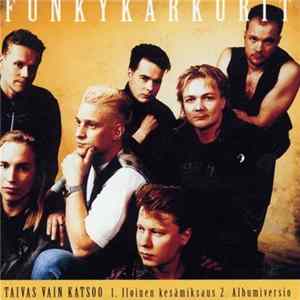Funkykarkurit - Taivas Vain Katsoo mp3