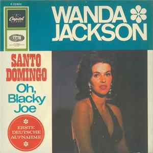 Wanda Jackson - Santo Domingo / Oh, Blacky Joe mp3