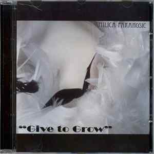 Milica Paranosic - Give To Grow mp3
