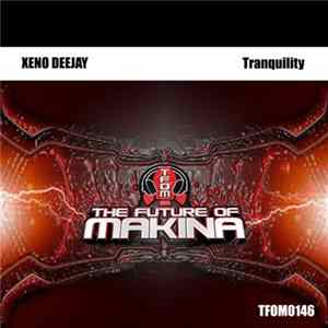 Xeno Deejay - Tranquility mp3