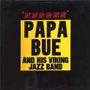 Papa Bue And His Viking Jazzband - Jubilæum mp3