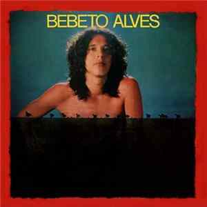 Bebeto Alves - Bebeto Alves mp3