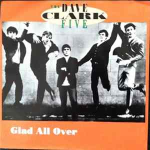 The Dave Clark Five - Glad All Over / Bits And Pieces mp3