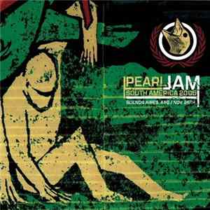 Pearl Jam - Buenos Aires, Argentina 11.26.2005 mp3
