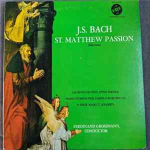 Johann Sebastian Bach - St. Matthew Passion (Selections) - Grossmann mp3