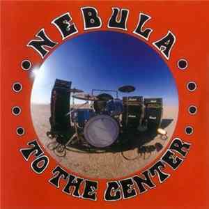 Nebula - To The Center mp3