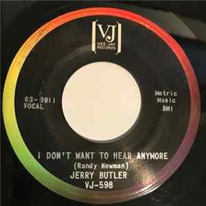 Jerry Butler - I Don't Want To Hear Anymore mp3