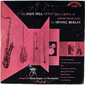 The Dave Pell Octet - The Dave Pell Octet Plays A Gallery Of Seldom Heard Tunes By Irving Berlin mp3