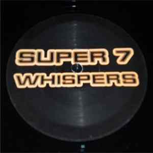 Super 7 - Whispers mp3