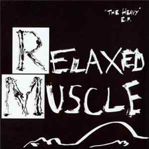 Relaxed Muscle - "The Heavy" E.P. mp3