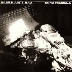 Tapio Niemelä - Blues Ain't Bad mp3