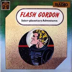 Unknown Artist - The Interplanetary Adventures Of Flash Gordon mp3