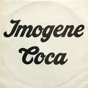 Imogene Coca - All What Is Fair / Bad Times mp3