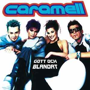 Caramell - Gott Och Blandat mp3