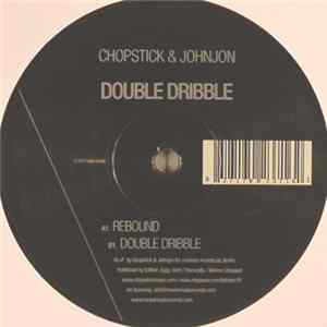 Chopstick & Johnjon - Double Dribble / Rebound mp3