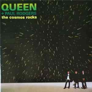 Queen + Paul Rodgers - The Cosmos Rocks mp3