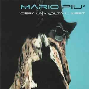 Mario Piu' - C'era Una Volta Il West mp3
